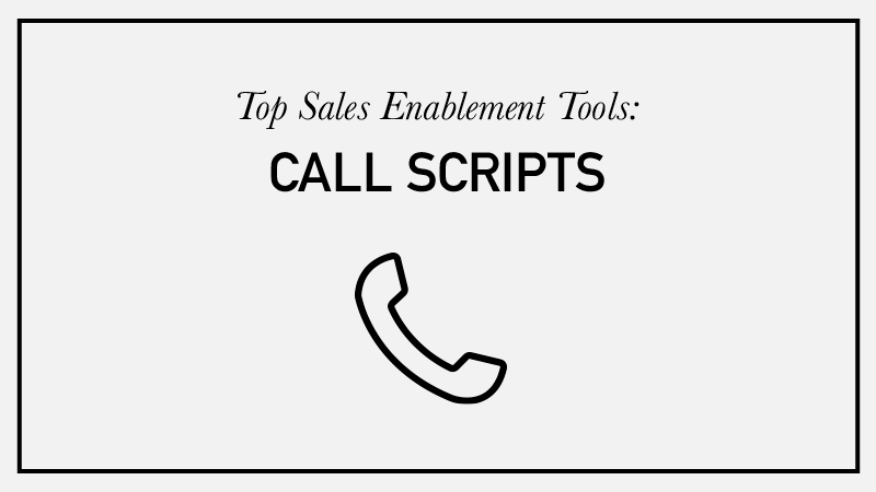 Top Sales Enablement Tools: Call Scripts