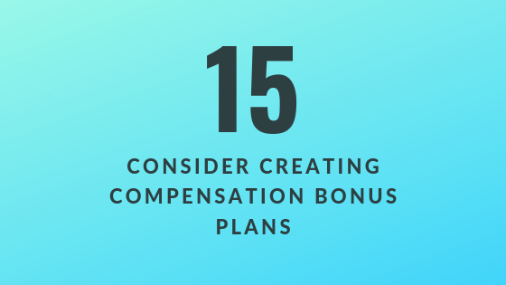 Consider Creating Compensation Bonus Plans