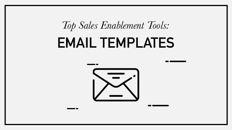 Top Sales Enablement Tools: Email Templates 