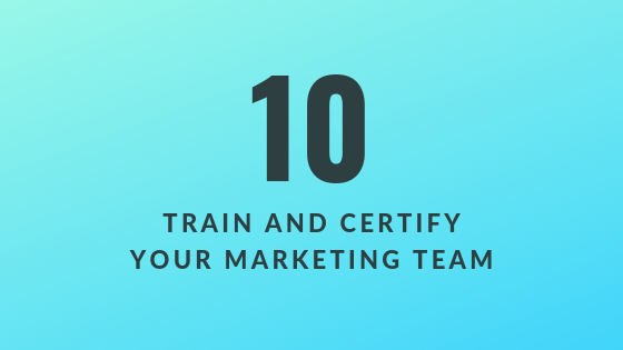 Train and Certify Your Marketing Team