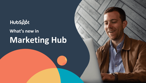 HubSpot Marketing Hub [2021 Updates] - Xcellimark Blog