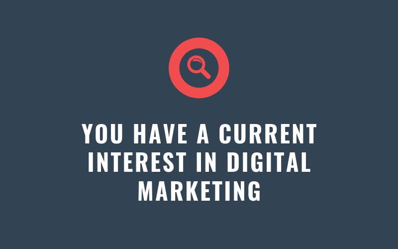 You Have a Current Interest in Digital Marketing | Xcellimark Blog