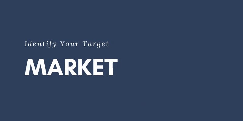 Identify Your Target Market