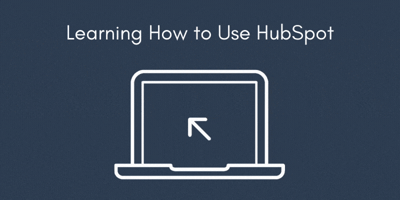 Learning How to Use HubSpot - Xcellimark Blog
