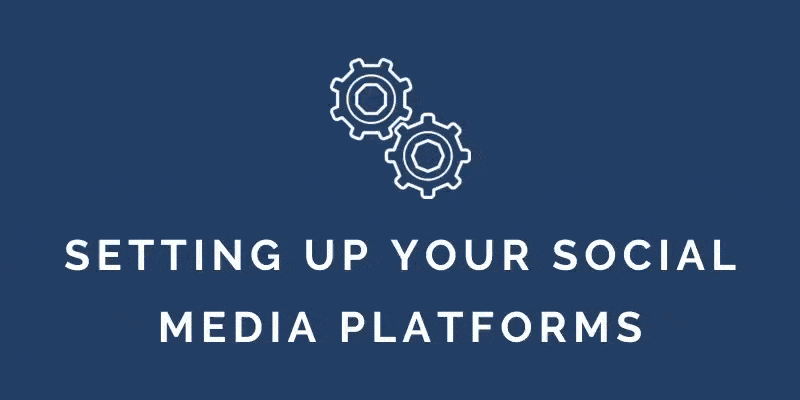 Setting Up Your Social Media Platforms